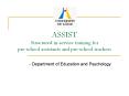 ASSIST Structured in-service training for pre-school assistants and pre-school teachers PowerPoint PPT Presentation