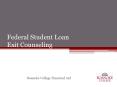Federal Student Loan Exit Counseling PowerPoint PPT Presentation