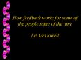 How feedback works for some of the people some of the time Liz McDowell PowerPoint PPT Presentation