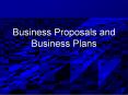 Business Proposals and Business Plans PowerPoint PPT Presentation