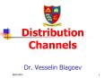 Distribution Channels Dr. Vesselin Blagoev PowerPoint PPT Presentation