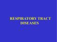 RESPIRATORY TRACT DISEASES PowerPoint PPT Presentation