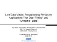 Live Data Views: Programming Pervasive Applications That Use  PowerPoint PPT Presentation