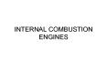 INTERNAL COMBUSTION ENGINES PowerPoint PPT Presentation