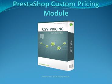 Advance Custom Pricing Extension PrestaShop