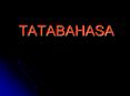 TATABAHASA PowerPoint PPT Presentation