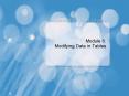 Module 6: Modifying Data in Tables PowerPoint PPT Presentation