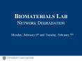 BIOMATERIALS LAB NETWORK DEGRADATION PowerPoint PPT Presentation