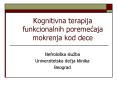 Kognitivna terapija funkcionalnih poremecaja mokrenja kod dece PowerPoint PPT Presentation
