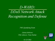 D-WARD: DDoS Network Attack Recognition and Defense