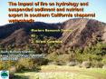 The impact of fire on hydrology and suspended sediment and nutrient export in southern California chaparral watersheds PowerPoint PPT Presentation