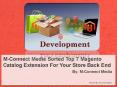 M-Connect Media Sorted Top 7 Magento Catalog Extension For Your Store Back End PowerPoint PPT Presentation
