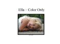 Ella  PowerPoint PPT Presentation