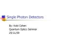 Single Photon Detectors PowerPoint PPT Presentation