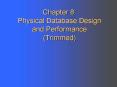 Chapter 8: Physical Database Design and Performance (Trimmed) PowerPoint PPT Presentation