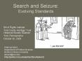 Search and Seizure: Evolving Standards PowerPoint PPT Presentation