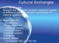 Cultural Exchanges PowerPoint PPT Presentation