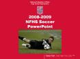 2008-2009 NFHS Soccer PowerPoint PowerPoint PPT Presentation