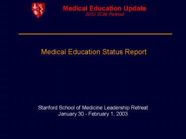 Medical Education Status Report