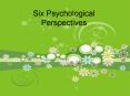 Six Psychological Perspectives PowerPoint PPT Presentation