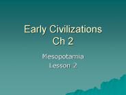 Early Civilizations Ch 2