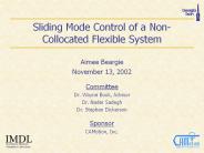 Sliding Mode Control of a Non-Collocated Flexible System