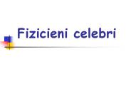 Fizicieni celebri