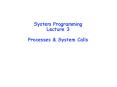 System Programming Lecture 3 Processes PowerPoint PPT Presentation