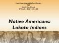 Native Americans: Lakota Indians PowerPoint PPT Presentation