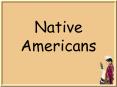 Native Americans PowerPoint PPT Presentation