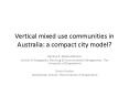 Vertical mixed use communities in Australia: a compact city model? PowerPoint PPT Presentation