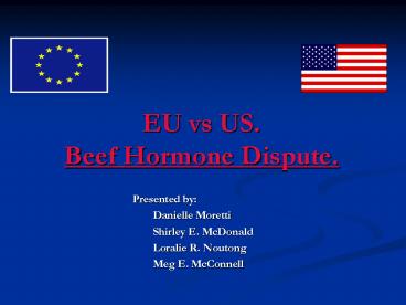EU vs US. Beef Hormone Dispute.