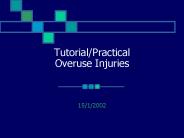 Tutorial/Practical Overuse Injuries