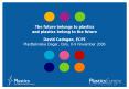 The future belongs to plastics and plastics belong to the future PowerPoint PPT Presentation