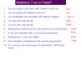 Radiation%20True%20or%20False? PowerPoint PPT Presentation