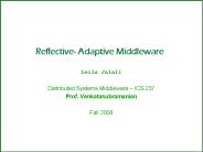 Reflective- Adaptive Middleware