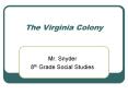 The Virginia Colony PowerPoint PPT Presentation