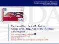 Purchase Card Hands-On Training: Access Online Reporting for the Purchase Card Program PowerPoint PPT Presentation