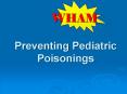 Preventing Pediatric Poisonings PowerPoint PPT Presentation