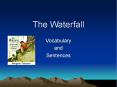 The Waterfall PowerPoint PPT Presentation