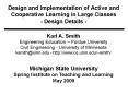 Design and Implementation of Active and Cooperative Learning in Large Classes - Design Details - PowerPoint PPT Presentation