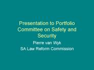 Presentation to Portfolio Committee on Safety and Security