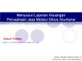 Menyusun Laporan Keuangan Perusahaan Jasa Melalui Siklus Akuntansi PowerPoint PPT Presentation