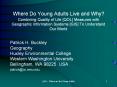 Where Do Young Adults Live and Why? Combining Quality of Life [QOL] Measures with Geographic Information Systems [GIS] To Understand Our World PowerPoint PPT Presentation