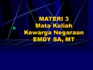 MATERI 3 Mata Kuliah Kewarga Negaraan EMDY SA, MT