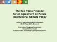 The Sao Paulo Proposal for an Agreement on Future International Climate Policy PowerPoint PPT Presentation