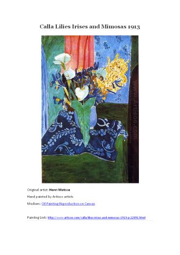 Calla Lilies Irises and Mimosas 1913 --Artisoo