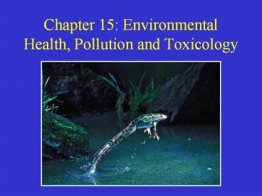Chapter 15: Environmental Health, Pollution and Toxicology