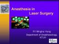 Anesthesia in Laser Surgery PowerPoint PPT Presentation