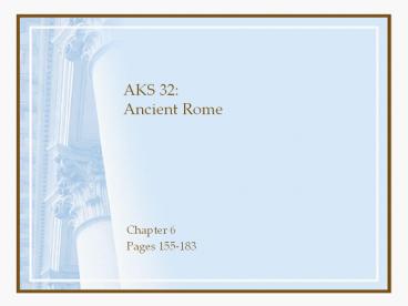 AKS 32: Ancient Rome
